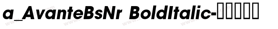 a_AvanteBsNr BoldItalic字体转换